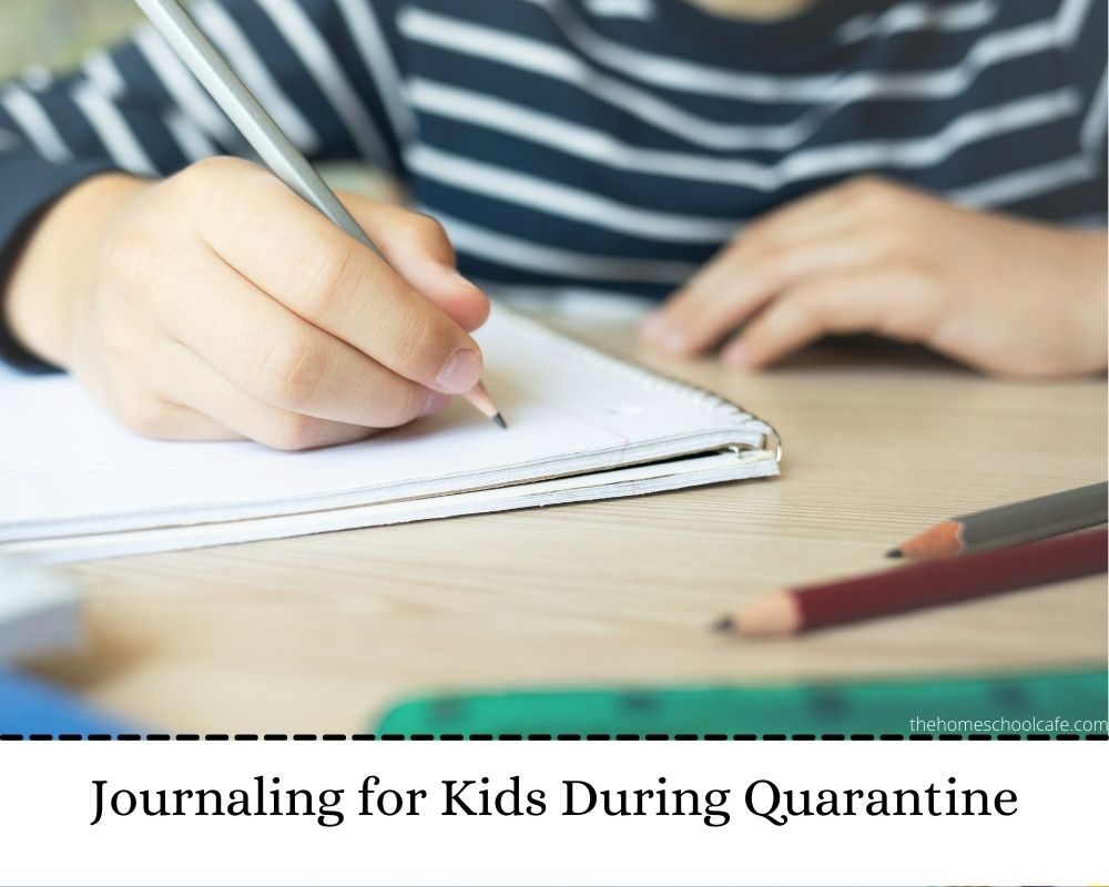 journaling for kids during quarantine