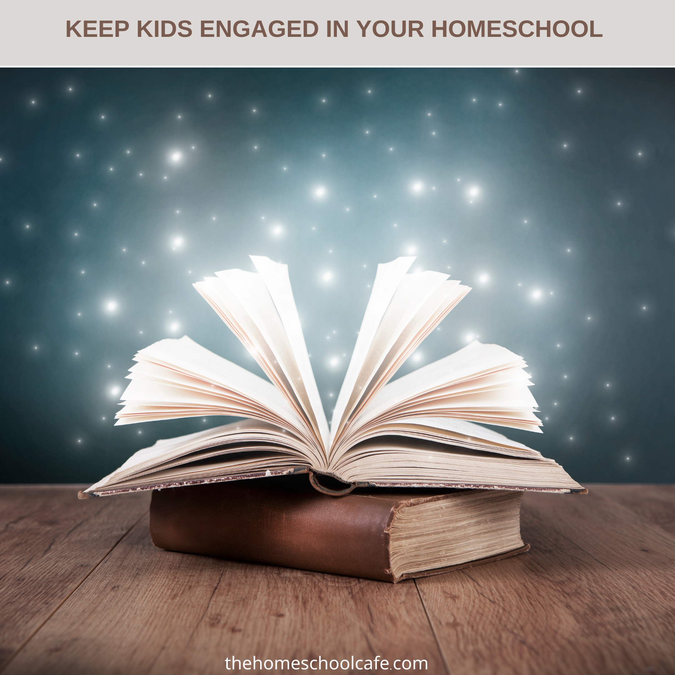 keep kids engaged in your homeschool